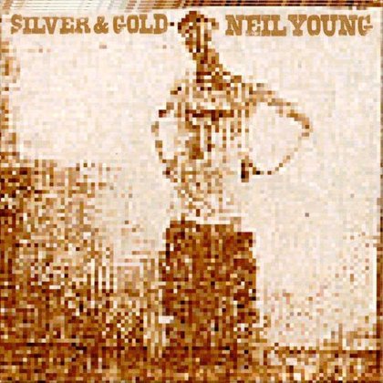 Young, Neil - Silver & Gold Young, Neil - Silver & Gold