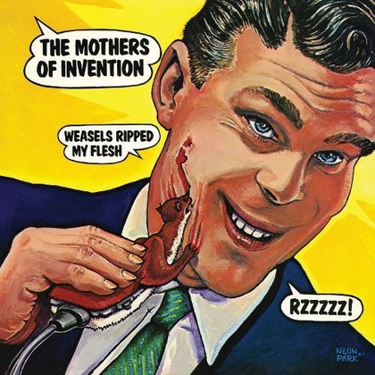 Zappa, Frank - Weasels Ripped My Flesh Zappa, Frank - Weasels Ripped My Flesh